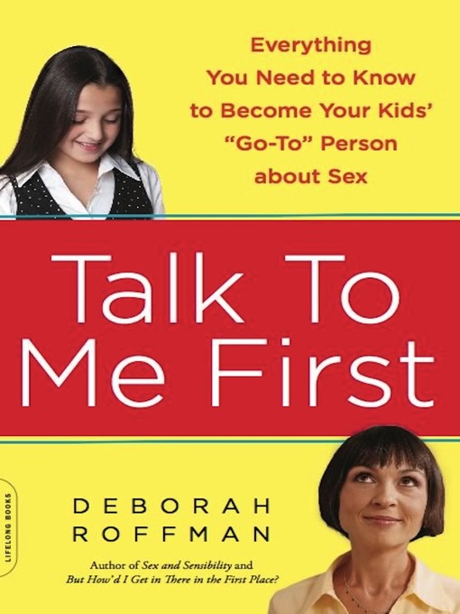 Title details for Talk to Me First by Deborah Roffman - Available